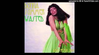 Donna Summer - Wasted (Andy&#39;s Remix)