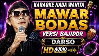 Download lagu MAWAR BODAS - Karaoke Nada Wanita Versi Bajidor (Darso) HD Audio Jernih mp3