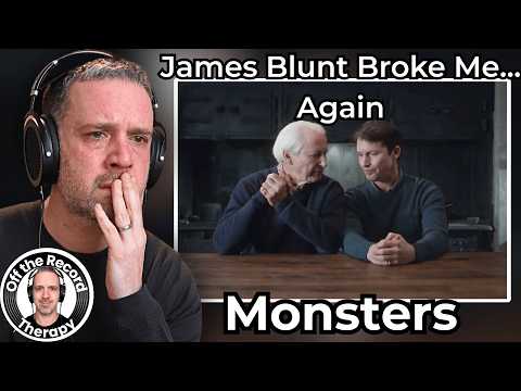 James Blunt Broke Me Again | Therapist REACTS to James Blunt Monsters