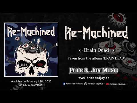 RE-MACHINED - Brain Dead (Official Audio Video)