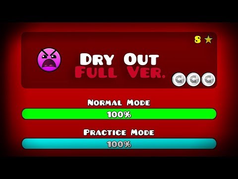 DRY OUT FULL VERSION BY: THESQUAREZEBRA [GD] (ME) GEOMETRY DASH 2.11