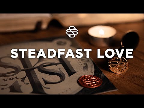 Thumbnail for Steadfast Love video