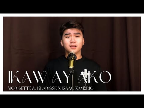 Isaac Zamudio - IKAW AY AKO (Morissette & Klarisse Cover)