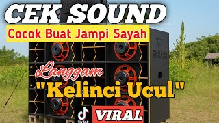 Download lagu Cek Sound Langgam Terbaru Kelinci Ucul | Cocok Buat Jampi Sayah! Suara Mantap & Nendang! mp3