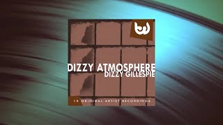 Dizzy Gillespie - Dizzy Atmosphere (Full Album)