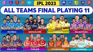IPL 2023 All 10 Teams Playing 11 | IPL 2023 All Team Playing 11 | IPL 2023 All Team Squad Playing 11