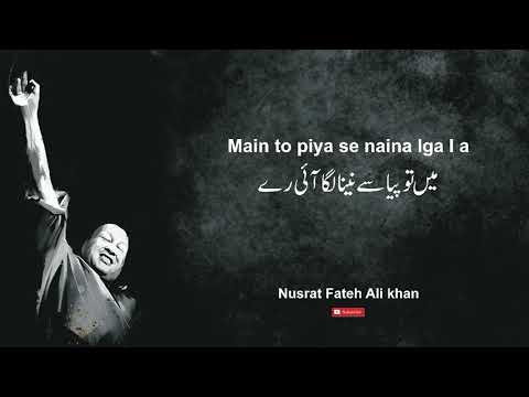 Main to piya se naina lga i re | Nusrat Fateh Ali Khan
