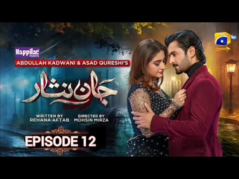 Jaan Nisar Ep 12 - [Eng Sub] - Digitally Presented by Happilac Paints - 1st June 2024 - Har Pal Geo