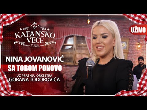 NINA JOVANOVIC - SA TOBOM PONOVO | UZIVO | (ORK. GORANA TODOROVICA) | KAFANSKO VECE | 2023