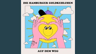 Musik-Video-Miniaturansicht zu Auf dem Weg Songtext von Die Hamburger Goldkehlchen