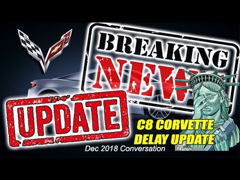 C8 CORVETTE DELAY UPDATE & WHAT DOES IT MEAN FOR 2019 C7's Video