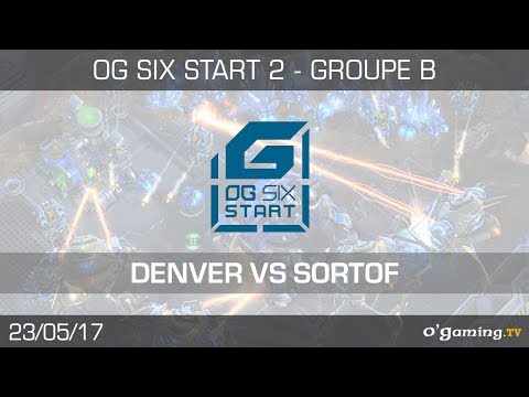 Denver vs SortOf - OG6 Start 2 -  Groupe B - Winner Match - Starcraft 2