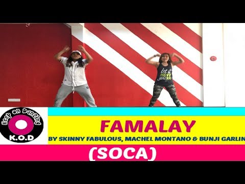 FAMALAY BY SKINNY FABULUOUS, MACHEL MONTANO & BUNJI GARLIN |SOCA | ZUMBA ® | KEEP ON DANZING (KOD)