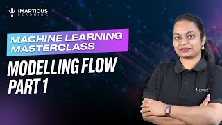 Modelling Flow in Machine Learning - Part 1| Module 02