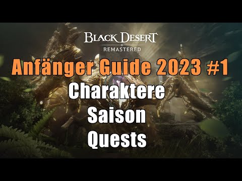 BDO Anfänger Guide 2023 Teil 1: Charaktere, Saison, Quests | Black Desert Online