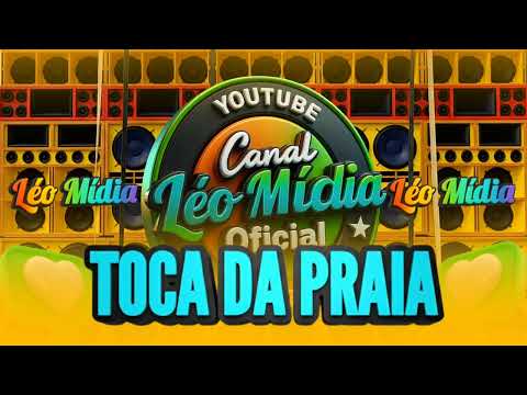 MELÔ DE TOCA DA PRAIA - VERSÃO GEORGE DECKER 2025 (CANAL LÉO MÍDIA OFICIAL)