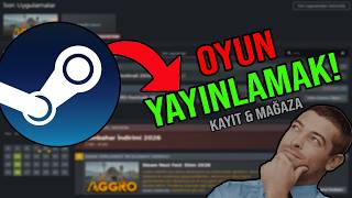Sıfırdan Steamde Oyun Nasıl Yayınlanır? (Steamworks Rehberi 2026) | Ka