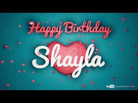 Shayla #birthday #special #video #Shayla #wishes Happy birthday song - Happy birthday to you