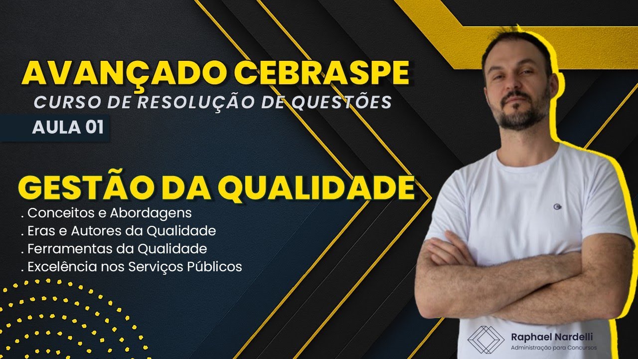 Avançado Cebraspe - Aula 01 - Gestão da Qualidade