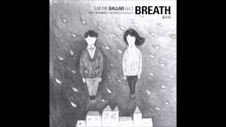 [AUDIO DL] S.M. The Ballad - 숨소리 (Breath) (Sung By Jonghyun [SHINee] &amp; Taeyeon [Girls&#39; Generation]