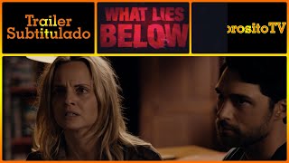 WHAT LIES BELOWTrailer Subtitulado al Español - Mena Suvari / Ema Horvath / Trey Tucker video