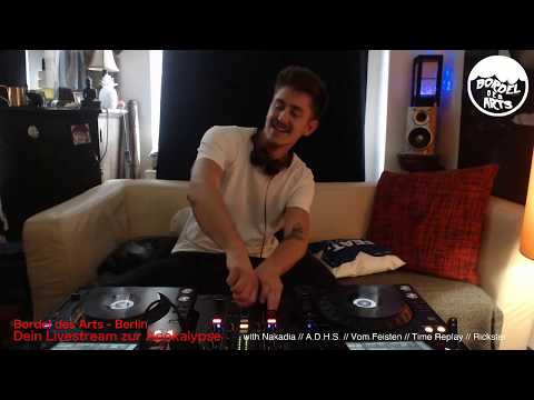 A.D.H.S. & Vom Feisten @ Bordel Des Arts Berlin's 10h Apocalypso Now Multistream Vol.02 - 01.05.2020