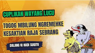 Download lagu Wayang Lucu Ki hadi Sugito - Togog Mbilung Meremehan Kesaktian Raja Dirgomuko Gak Kuat Lawan Setyaki mp3 Download lagu Wayang Lucu Ki hadi Sugito - Togog Mbilung Meremehan Kesaktian Raja Dirgomuko Gak Kuat Lawan Setyaki mp3