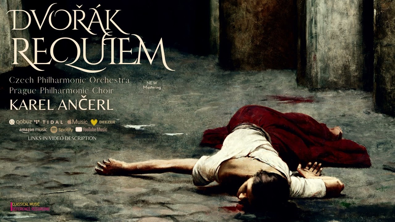 Dvořák: Requiem Op. 89 (Century's recording: Karel Ančerl, Czech Philharmonic Choir & Orchestra)