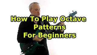 Bass Octaves For Beginners