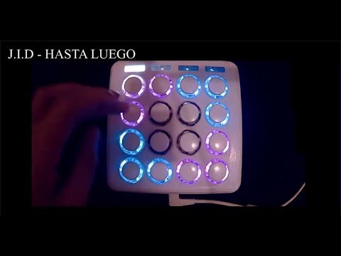 J.I.D - HASTA LUEGO (MIDI FIGHTER)