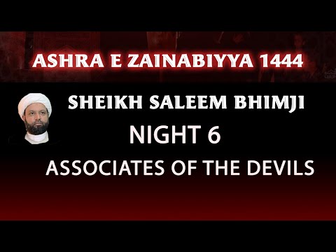 Eve 16th Safar 1444- Associates of the Devil- Sheikh Saleem Bhimji