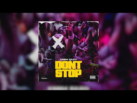 Keemfazo - Don't Stop (Official Audio)