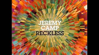 Jeremy Camp - Reckless