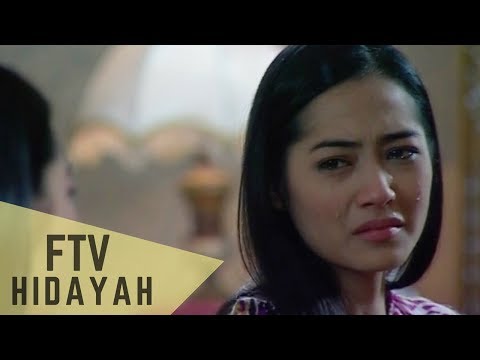 FTV Hidayah 128 - Cintaku Untuk Suamiku