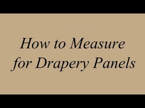 Drapery 101: Stress Free Measuring
