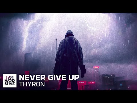 Thyron - Never Give Up (Official Audio)