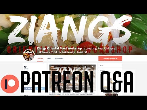 Ziangs: Patreon Question and answer on Chinese Takeaway food