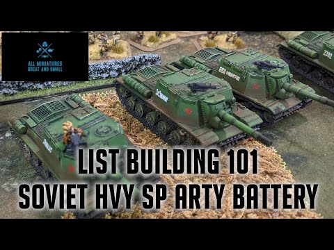 List Building 101 - Soviet Heavy SP Artillery Regiment