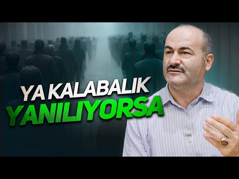 Çokların Yanlış Yapması Yanlışı Doğru Yapmaz - Said Şaşmaz | Hisar Kapısı