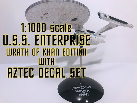1:1000 scale USS Enterprise  and Aztec decals  - Wrath of Khan Edition