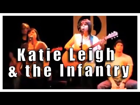 Katie Leigh and the Infantry