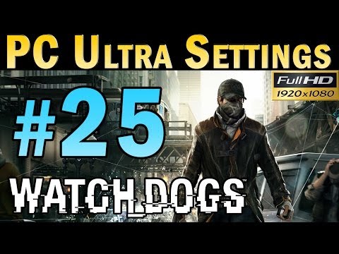 Watch Dogs (PC MAX SETTINGS) Walkthrough - Part 25 Mission: Not A Job For Tyrone Gameplay 1080p