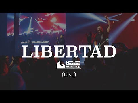 Libertad (Live) - De Hombre A Hombre
