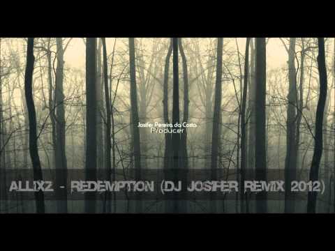 AllixZ - Redemption (Dj Josifer Remix 2012)
