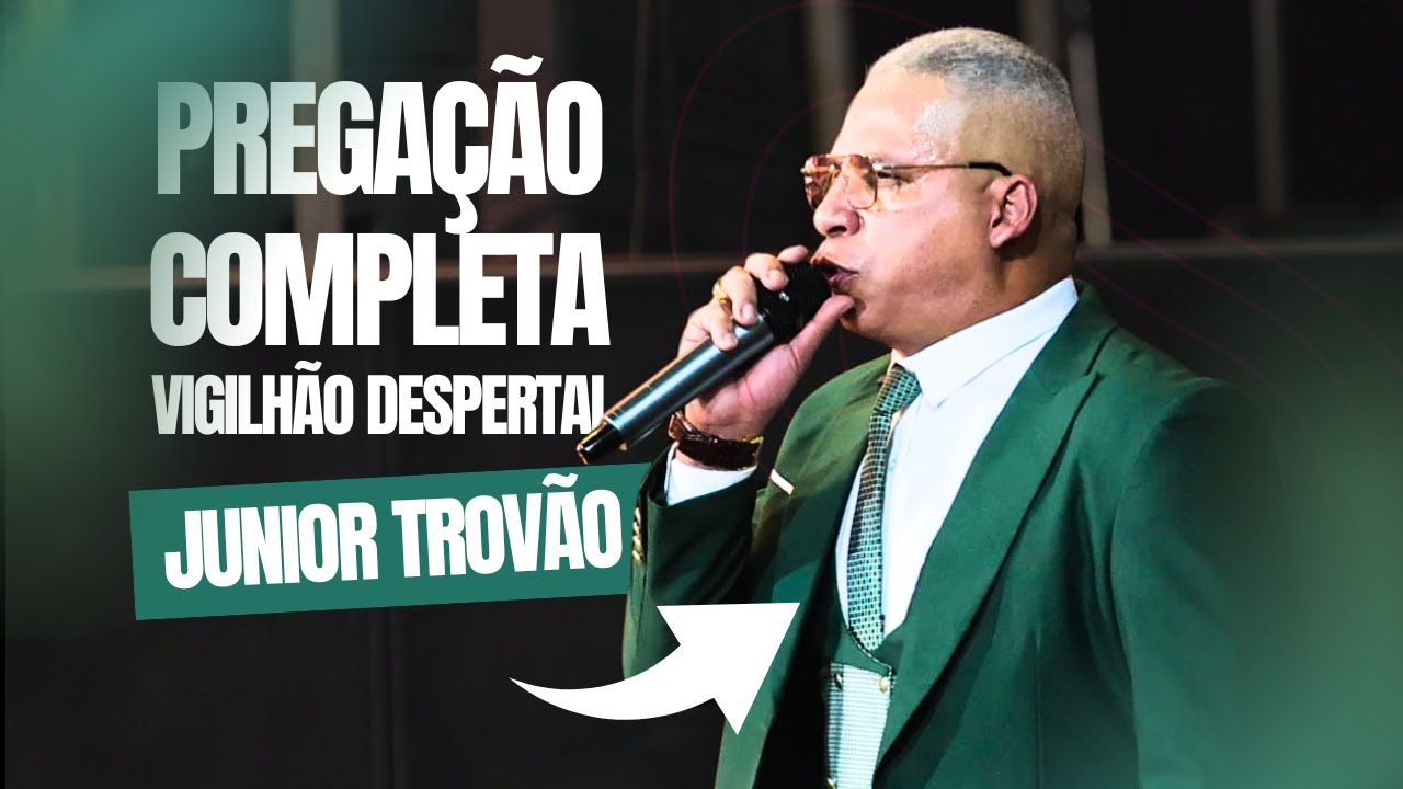 Pastor Júnior Trovão - essa mensagem impactou o Brasil