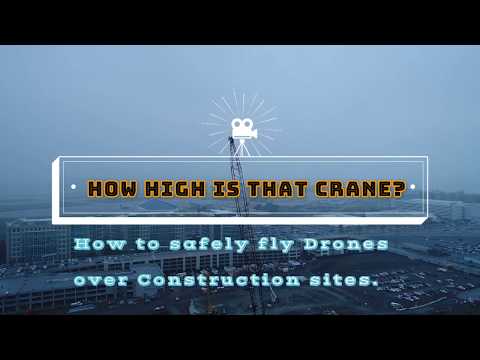How high is that crane? Construction Inspections with drones