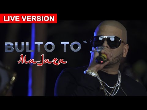 Ala Jaza - Bulto to´ (LIVE)