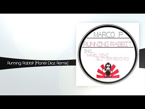 Marco P - Running Rabbit (Manel Diaz Remix) [Bandit Music]