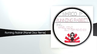 Marco P - Running Rabbit (Manel Diaz Remix) [Bandit Music]