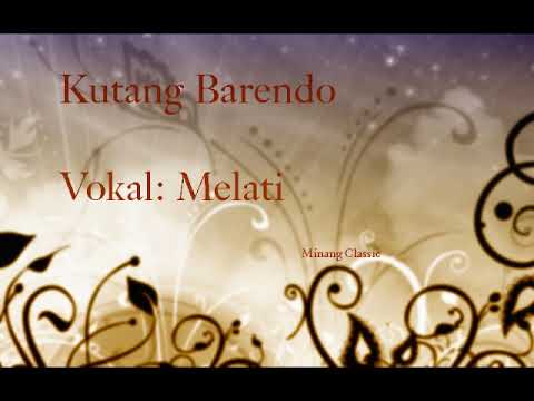 Lagu Minang Oldies - Kutang Barendo - Vokal Melati
